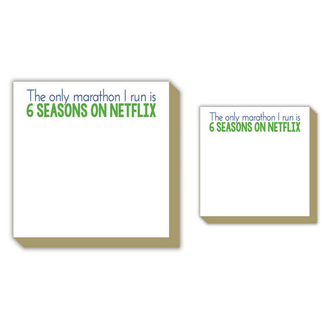 Rosanne Beck Collections Set of Two Luxe Decorative 5" x 5" and 4" x 4" Notepads with Sayings "The only marathon I run is 6 seasons on Netflix"