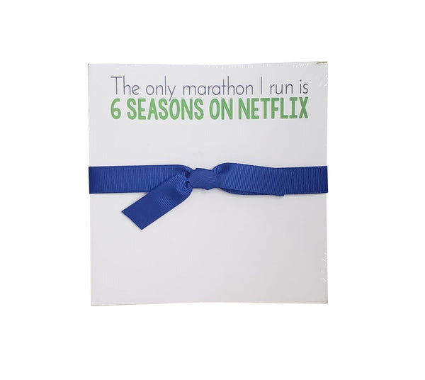 Rosanne Beck Collections Set of Two Luxe Decorative 5" x 5" and 4" x 4" Notepads with Sayings "The only marathon I run is 6 seasons on Netflix"