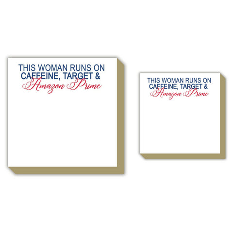 Rosanne Beck Collections Set of Two Luxe Decorative 5" x 5" and 4" x 4" Notepads with Sayings "This Woman runs on Caffeine, Target and Amazon Prime"